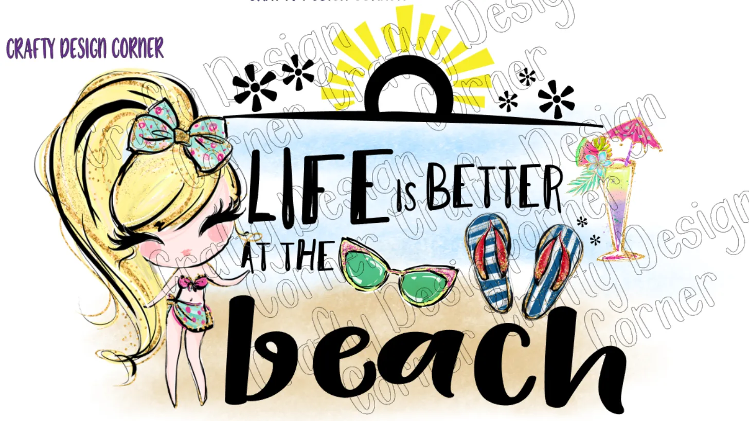 Bundle for all 4 Life is Better at the Beach PNG/JPeg Digital